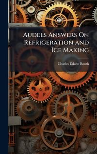 Produktbild: Audels Answers On Refrigeration and Ice Making
