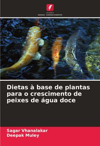 Produktbild: Dietas &agrave; base de plantas para o crescimento de peixes de &aacute;gua doce