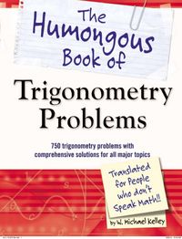 Produktbild: Kelley, W: Humongous Book of Trigonometry Problems