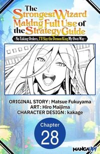 Produktbild: The Strongest Wizard Making Full Use of the Strategy Guide -No Taking Orders, I'll Slay the Demon King My Own Way- #028