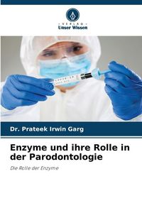 Produktbild: Enzyme und ihre Rolle in der Parodontologie