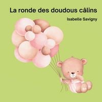 Produktbild: La ronde des doudous c&acirc;lins