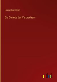 Produktbild: Die Objekte des Verbrechens