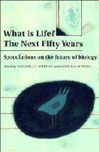 Produktbild: What Is Life? the Next Fifty Years