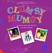 Produktbild: Clumsy Mumsy, A family story
