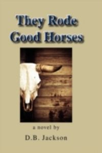 Produktbild: They Rode Good Horses