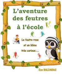 Produktbild: L'aventure des feutres &agrave; l'&eacute;cole