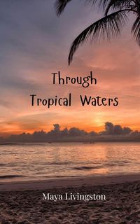 Produktbild: Through Tropical Waters