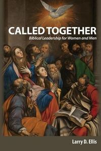 Produktbild: Called Together: Biblical Leadership for Women and Men: Biblical Leadership for Women and Men