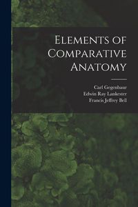 Produktbild: Elements of Comparative Anatomy