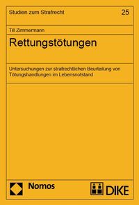 Produktbild: Rettungst&ouml;tungen. Untersuchungen zur strafrechtlichen Beurteilung von T&ouml;tungshandlungen im Lebensnotstand