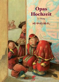 Bild vom Artikel Opas Hochzeit vom Autor Li Hong-Dytert