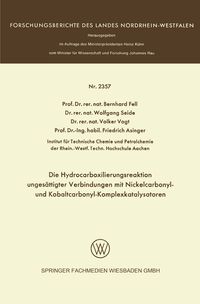 Produktbild: Die Hydrocarboxilierungsreaktion unges&auml;ttigter Verbindungen mit Nickelcarbonyl- und Kobaltcarbonyl-Komplexkatalysatoren