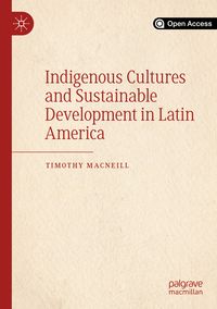 Produktbild: Indigenous Cultures and Sustainable Development in Latin America