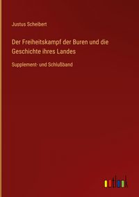 Produktbild: Der Freiheitskampf der Buren und die Geschichte ihres Landes