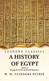 Produktbild: A History of Egypt During the Xviith and Xviiith Dynasties Volume 2