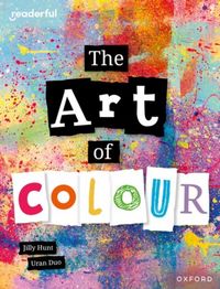 Produktbild: Readerful Independent Library: Oxford Reading Level 8: The Art of Colour