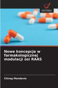Produktbild: Nowe koncepcje w farmakologicznej modulacji osi RAAS