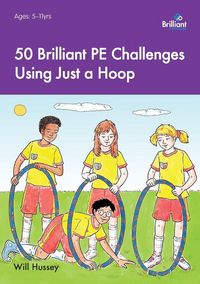 Produktbild: 50 Brilliant PE Challenges Using Just a Hoop