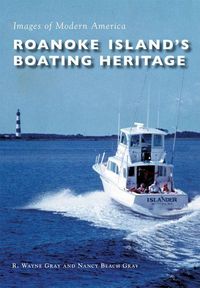 Produktbild: Roanoke Island's Boating Heritage