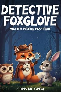 Produktbild: Detective Foxglove and the Missing Moonlight