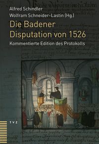 Produktbild: Die Badener Disputation von 1526