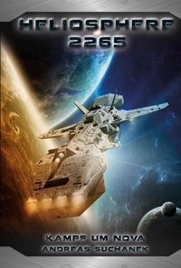 Bild vom Artikel Heliosphere 2265 - Der Fraktal-Zyklus 3 - Kampf um NOVA (Bände 8-10) vom Autor Andreas Suchanek