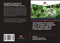 Produktbild: Conception et analyse d'un cylindre composite pour le stockage de l'hydrog&egrave;ne gazeux