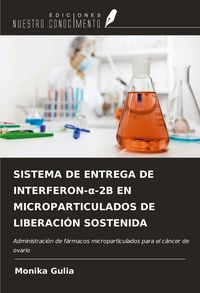 Produktbild: Sistema De Entrega De Interferon-&iquest;-2b En Microparticulados De Liberaci&oacute;n Sostenida