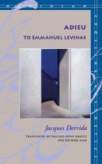 Bild vom Artikel Adieu to Emmanuel Levinas vom Autor Jacques Derrida