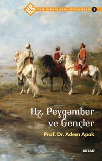 Produktbild: Hz. Peygamber ve Gencler - T&uuml;m Insanlarin Peygamberi 2