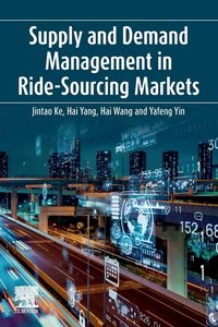 Produktbild: Supply and Demand Management in Ride-Sourcing Markets