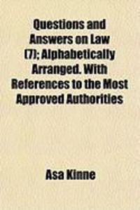 Produktbild: Questions and Answers on Law (7); Alphabetically Arranged. with References to the Most Approved Authorities