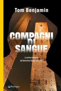 Produktbild: Compagni di sangue. La prima indagine del detective Daniel Leicester