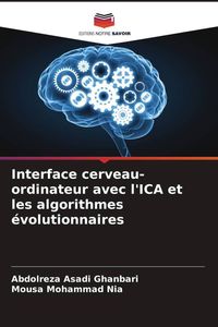 Produktbild: Interface cerveau-ordinateur avec l'ICA et les algorithmes &eacute;volutionnaires