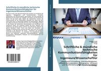 Produktbild: Schriftliche & m&uuml;ndliche technische Kommunikationsf&auml;higkeiten f&uuml;r Ingenieure/Wissenschaftler