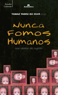 Produktbild: Nunca fomos humanos