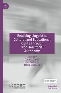 Produktbild: Realising Linguistic, Cultural and Educational Rights Through Non-Territorial Autonomy