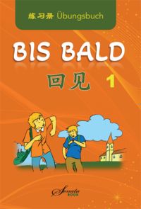 Produktbild: Chinesisch f&uuml;r Anf&auml;nger: Bis bald 1 &Uuml;bungsbuch