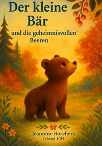 Produktbild: Der kleine B&auml;r und die geheimnisvollen Beeren