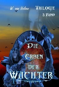 Produktbild: Die Erben der W&auml;chter Band 3
