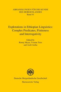 Produktbild: Explorations in Ethiopian Linguistics: Complex Predicates, Finiteness and Interrogativity