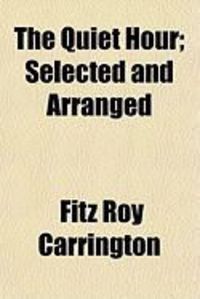 Produktbild: The Quiet Hour; Selected and Arranged