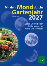 Produktbild: Mit dem Mond durchs Gartenjahr 2027