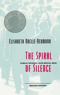 Produktbild: The Spiral of Silence - Public Opinion--Our Social Skin