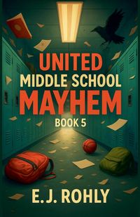 Produktbild: United Middle School Mayhem Book 5