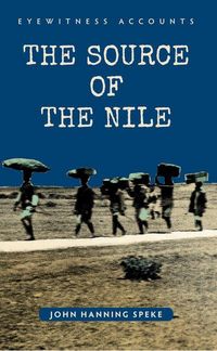 Produktbild: Eyewitness Accounts the Source of the Nile