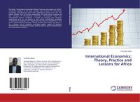 Produktbild: International Economics: Theory, Practice and Lessons for Africa
