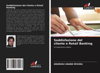 Produktbild: Soddisfazione del cliente e Retail Banking