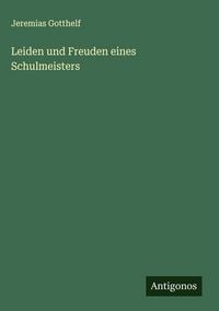 Produktbild: Leiden und Freuden eines Schulmeisters